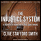 The Injustice System: A Murder in Miami and a Trial Gone Wrong (Unabridged) audio book by Clive Stafford Smith