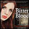 Bitter Blood: Morganville Vampires, Book 13 (Unabridged) audio book by Rachel Caine