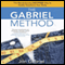 The Gabriel Method: The Revolutionary Diet-Free Way to Totally Transform Your Body (Unabridged) audio book by Jon Gabriel