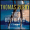 The Boyfriend (Unabridged) audio book by Thomas Perry
