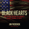 Black Hearts: One Platoon's Descent into Madness in Iraq's Triangle of Death (Unabridged) audio book by Jim Frederick