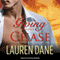 Giving Chase: Chase Brothers, Book 1 (Unabridged) audio book by Lauren Dane