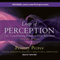 Leap of Perception: The Transforming Power of Your Attention (Unabridged) audio book by Penney Peirce