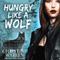 Hungry Like a Wolf: The Others Series, Book 8 (Unabridged) audio book by Christine Warren