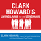 Clark Howard's Living Large for the Long Haul: Consumer-Tested Ways to Overhaul Your Finances, Increase Your Savings, and Get Your Life Back on Track (Unabridged) audio book by Clark Howard, Theo Thimou, Mark Meltzer