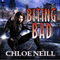 Biting Bad: Chicagoland Vampires Series, Book 8 (Unabridged) audio book by Chloe Neill