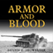 Armor and Blood: The Battle of Kursk: The Turning Point of World War II (Unabridged) audio book by Dennis E. Showalter