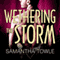 Wethering the Storm: Mighty Storm Series, Book 2 (Unabridged) audio book by Samantha Towle
