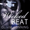 Wicked Beat: The Sinners on Tour Series, Book 4 (Unabridged) audio book by Olivia Cunning