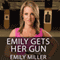 Emily Gets Her Gun: But Obama Wants to Take Yours (Unabridged) audio book by Emily Miller