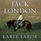 Jack London: An American Life (Unabridged) audio book by Earle Labor