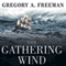 The Gathering Wind: Hurricane Sandy, the Sailing Ship Bounty, and a Courageous Rescue at Sea (Unabridged) audio book by Gregory A. Freeman