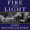 Fire and Light: How the Enlightenment Transformed Our World (Unabridged) audio book by James MacGregor Burns