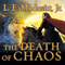 The Death of Chaos: Saga of Recluce Series, Book 5 (Unabridged) audio book by L. E. Modesitt