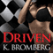Driven: Driven Series, Book 1 (Unabridged) audio book by K. Bromberg