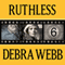 Ruthless: Faces of Evil Series, Book 6 (Unabridged) audio book by Debra Webb