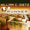 Runner: Run Duology, Book 1 (Unabridged) audio book by William C. Dietz