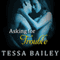 Asking for Trouble: Line of Duty, Book 4 (Unabridged) audio book by Tessa Bailey