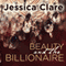 Beauty and the Billionaire: Billionaire Boys Club, Book 2 (Unabridged) audio book by Jessica Clare