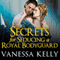 Secrets for Seducing a Royal Bodyguard: The Renegade Royals, Book 1 (Unabridged) audio book by Vanessa Kelly