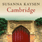 Cambridge (Unabridged) audio book by Susanna Kaysen