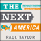 The Next America: Boomers, Millennials, and the Looming Generational Showdown (Unabridged) audio book by Pew Research Center, Paul Taylor