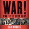 War! What Is It Good For?: Conflict and the Progress of Civilization from Primates to Robots (Unabridged) audio book by Ian Morris