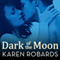 Dark of the Moon (Unabridged) audio book by Karen Robards