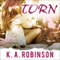 Torn: Torn, Book 1 (Unabridged) audio book by K. A. Robinson