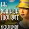 The Death of Lucy Kyte (Unabridged) audio book by Nicola Upson