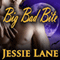 Big Bad Bite: Big Bad Bite, Book 1 (Unabridged) audio book by Jessie Lane