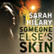 Someone Else's Skin: Detective Inspector Marnie Rome, Book 1 (Unabridged) audio book by Sarah Hilary