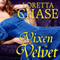 Vixen in Velvet: The Dressmakers, Book 3 (Unabridged) audio book by Loretta Chase