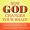 How God Changes Your Brain: Breakthrough Findings from a Leading Neuroscientist (Unabridged) audio book by Andrew Newberg, MD, Mark Robert Waldman