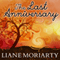 The Last Anniversary (Unabridged) audio book by Liane Moriarty