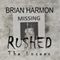Rushed: Rushed, Book 2 (Unabridged) audio book by Brian Harmon