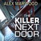 The Killer Next Door (Unabridged) audio book by Alex Marwood