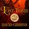 The Lost Tomb: Jack Howard, Book 3 (Unabridged) audio book by David Gibbins