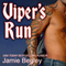 Viper's Run: Last Riders, Book 2 (Unabridged) audio book by Jamie Begley