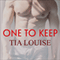 One to Keep: One to Hold, Book 2, (Unabridged) audio book by Tia Louise