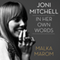 Joni Mitchell: In Her Own Words (Unabridged) audio book by Malka Marom