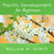 Psychic Development for Beginners: An Easy Guide to Developing and Releasing Your Psychic Abilities (Unabridged) audio book by William W. Hewitt