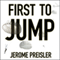 First to Jump (Unabridged) audio book by Jerome Preisler