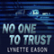 No One to Trust: Hidden Identity, Book 1 (Unabridged) audio book by Lynette Eason