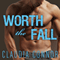 Worth the Fall: McKinney Brothers, Book 1 (Unabridged) audio book by Claudia Connor