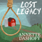 Lost Legacy: Zoe Chamber Mystery, Book 2 (Unabridged) audio book by Annette Dashofy