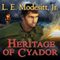 Heritage of Cyador: Saga of Recluce, Book 18 (Unabridged) audio book by L. E. Modesitt, Jr.