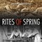 Rites of Spring: The Great War and the Birth of the Modern Age (Unabridged) audio book by Modris Eksteins