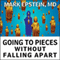 Going to Pieces without Falling Apart: A Buddhist Perspective on Wholeness (Unabridged) audio book by Mark Epstein, MD