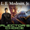 Alectors Choice: Corean Chronicles, Book 4 (Unabridged) audio book by L. E. Modesitt, Jr.